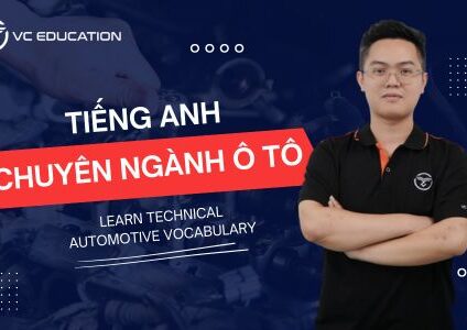 Tiếng anh chuyên ngành ô tô dành cho kỹ thuật Viên